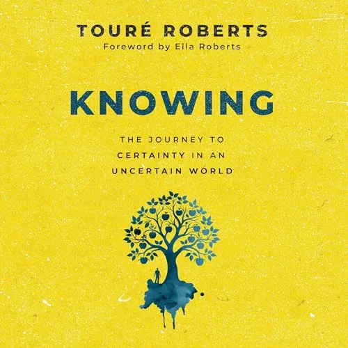 Knowing By Touré Roberts